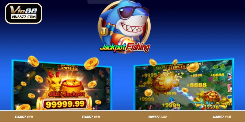 Tổng quan về Jackpot Fishing VIN88